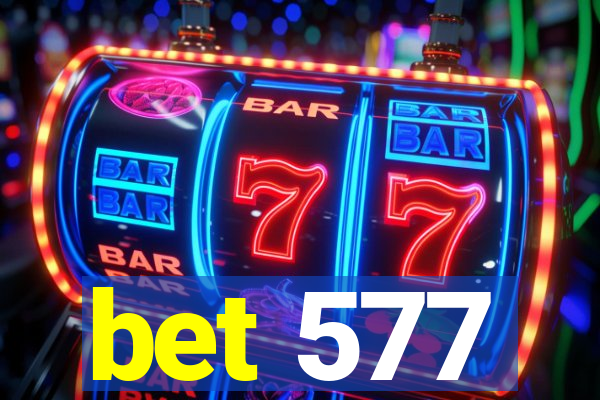 bet 577